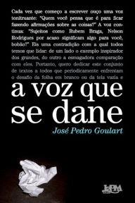 Title: A voz que se dane, Author: José Pedro Goulart