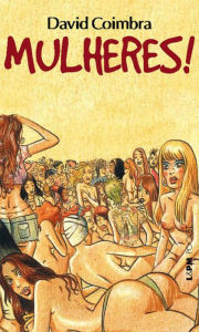 Title: Mulheres!, Author: David Coimbra