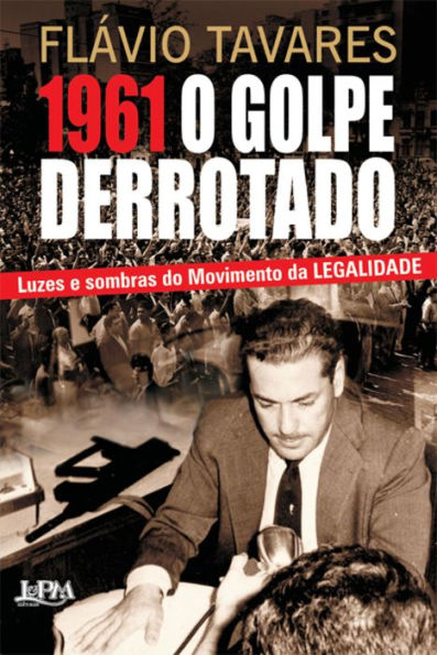 1961 - O Golpe do Derrotado