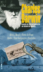 Title: Viagem de um naturalista ao redor do mundo (Volume Único), Author: Charles Darwin