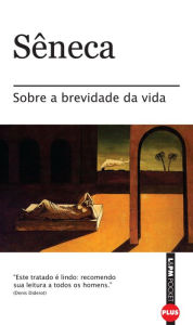Title: Sobre a brevidade da vida, Author: Sêneca