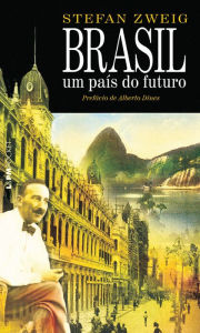 Title: Brasil, um país do futuro, Author: Stefan Zweig