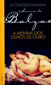 Title: A menina dos olhos de ouro, Author: Honore de Balzac