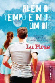 Title: Além do tempo e mais um dia, Author: Lu Piras