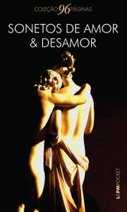 Title: Sonetos de amor e desamor, Author: Sergio Faraco