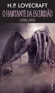 Title: O habitante da escuridão, Author: H. P. Lovecraft