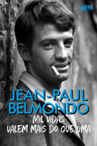 Title: Mil vidas valem mais do que uma, Author: Jean-Paul Belmondo