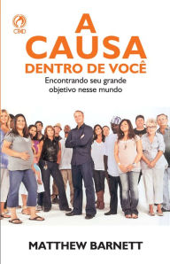 Title: A Causa Dentro de Você, Author: Matthew Banerth