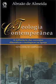 Title: Teologia Contemporânea, Author: Abraão de Almeida