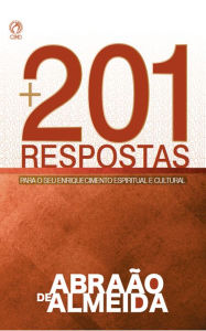 Title: +201 Respostas, Author: Abraão de Almeida