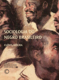 Title: Sociologia do negro brasileiro, Author: Clovis Moura