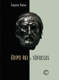 Title: Édipo rei de Sófocles, Author: Trajano Vieira