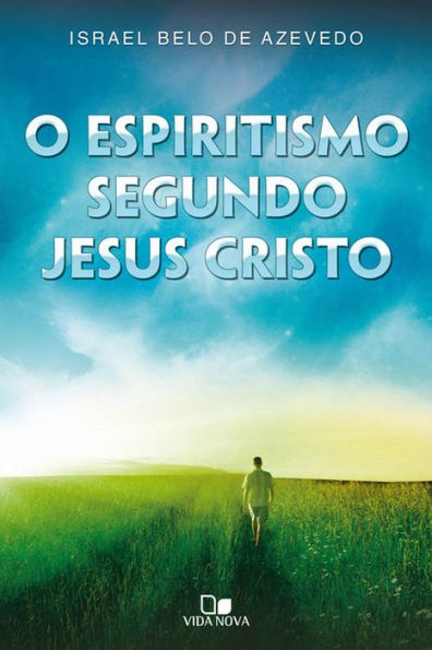 O espiritismo segundo Jesus Cristo