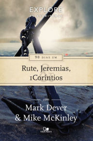 Title: 90 dias em Rute, Jeremias e 1Coríntios, Author: Mark Dever