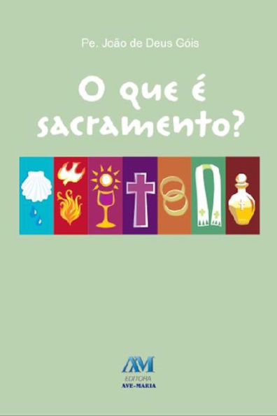 O que é sacramento?