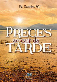 Title: Preces ao cair da tarde, Author: Pe. Zezinho