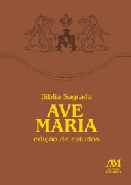 Title: Bíblia de Estudos Ave-Maria: Edição revista e ampliada com índice de busca por capítulos e versículos, Author: Editora Ave-Maria
