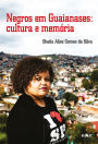Negros em Guaianases: cultura e memória