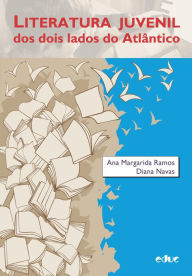 Title: Literatura juvenil dos dois lados do Atlântico, Author: Ana Margarida Ramos