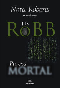 Title: Pureza mortal, Author: J. D. Robb