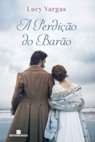 Title: A perdição do Barão, Author: Lucy Vargas