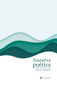 Title: Tentativa poética, Author: Deivis Macedo