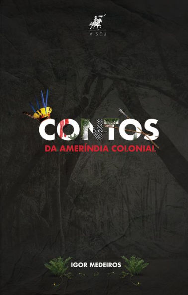 Contos da Ameríndia Colonial