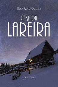 Title: Casa da lareira, Author: Elsa Rossi Corsini