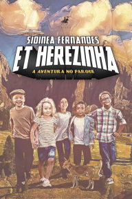 Title: ET-Herezinha: A aventura do parque, Author: Sidinea Fernandes