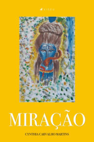 Title: Miração, Author: Cynthia Carvalho Martins