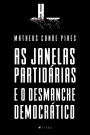 As Janelas Partidárias e o Desmanche Democrático