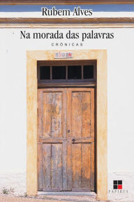 Title: Na morada das palavras, Author: Rubem Alves