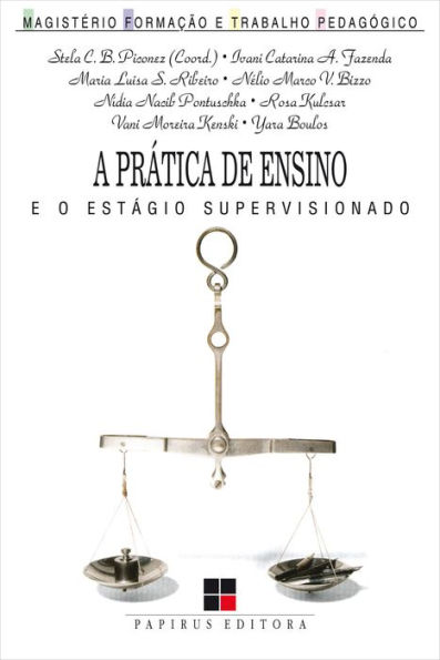 A prática de ensino e o estágio supervisionado