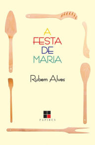 Title: A Festa de Maria, Author: Rubem Alves