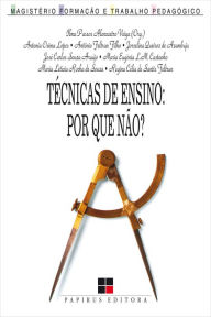 Title: Técnicas de ensino: Por que não?, Author: Ilma Passos Alencastro Veiga