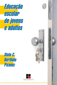 Title: Educação escolar de jovens e adultos, Author: Stela C. Bertholo Piconez