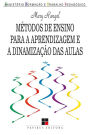 Métodos de ensino para a aprendizagem e a dinamização das aulas