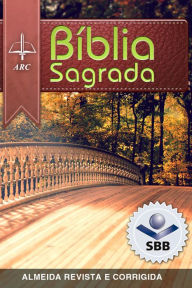 Title: Bíblia Almeida Revista e Corrigida 2009: Com notas de tradução e referências cruzadas, Author: Sociedade Bíblica do Brasil