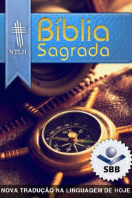 Title: Bíblia Nova Tradução na Linguagem de Hoje 2000: Com notas e referências cruzadas, Author: Sociedade Bíblica do Brasil
