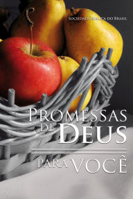 Title: Promessas de Deus para você: Uma seleção de preciosas promessas da Bíblia para o dia a dia, Author: Sociedade Bíblica do Brasil