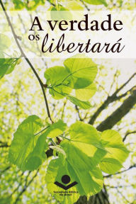 Title: A verdade os libertará, Author: Antonio Carlos da Rosa Silva Junior