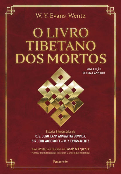 O livro tibetano dos mortos: Experiências pós-morte no plano do bardo, segundo a versão do Lama Kazi Dawa-Samdup