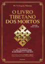 O livro tibetano dos mortos: Experiências pós-morte no plano do bardo, segundo a versão do Lama Kazi Dawa-Samdup