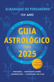 Title: Almanaque do Pensamento 2025: Guia astrológico para 2025, Author: Editora Pensamento