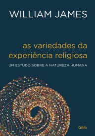 Title: As Variedades Da Experiência Religiosa, Author: William James
