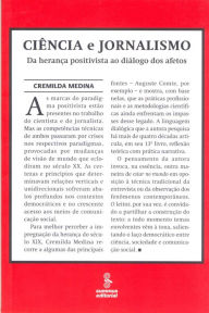 Title: Ciência e jornalismo: Da herança positivista ao diálogo dos afetos, Author: Cremilda Medina