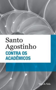 Title: Contra os acadêmicos (edição de bolso), Author: Santo Agostinho