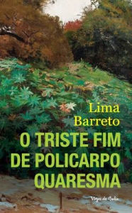 Title: O Triste Fim de Policarpo Quaresma (edição de bolso), Author: Lima Barreto