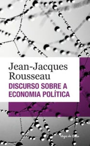 Title: Discurso sobre a economia política (edição de bolso), Author: Jean-Jacques Rousseau