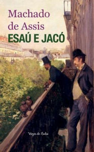 Title: Esaú e Jacó (edição de bolso), Author: Joaquim Maria Machado de Assis